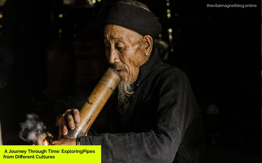 A Journey Through Time: ExploringPipes from Different Cultures
