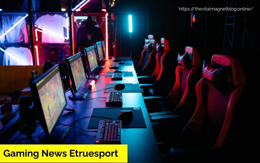 Gaming News Etruesport