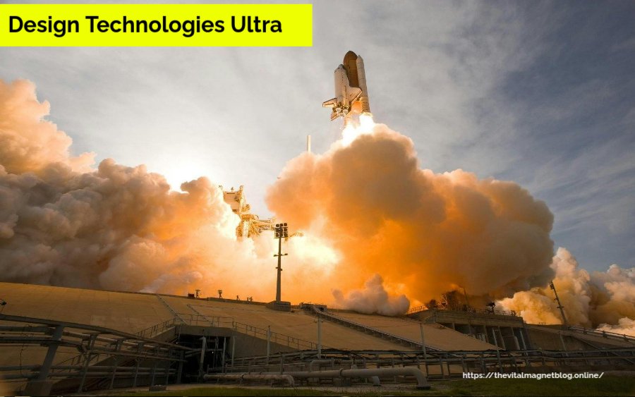 Design Technologies Ultra